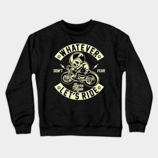 Let's Ride Crewneck Sweatshirt